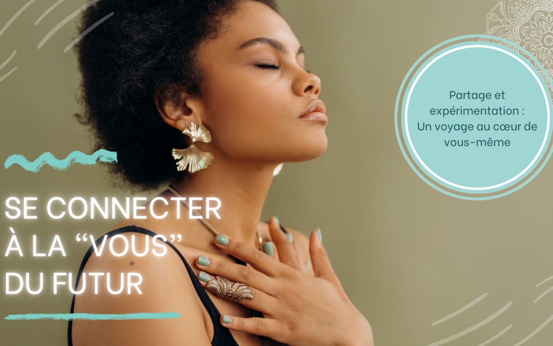 Se connecter à la « vous » du futur